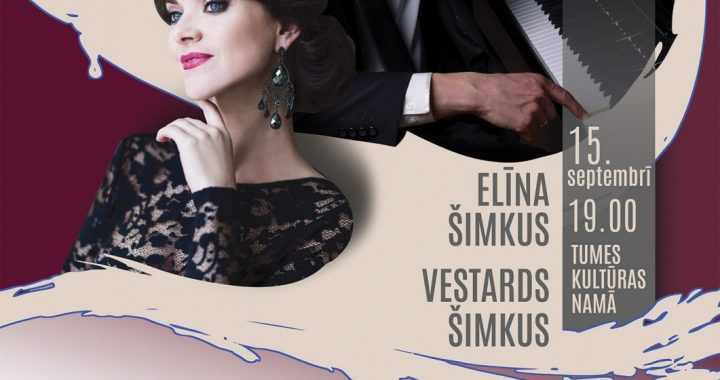 Tumē gaidāms Elīnas un Vestarda Šimku koncerts “Ir viens vakars”