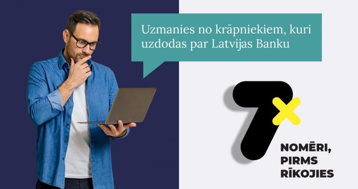 Latvijas Banka brīdina par krāpnieku aktivitātēm
