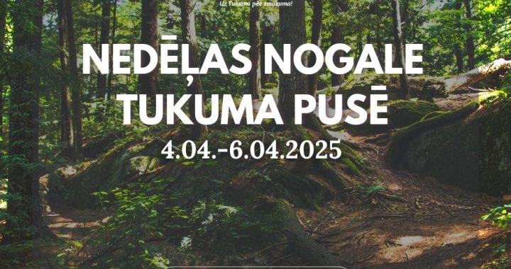 Pavasara ieskaņa Tukuma novadā