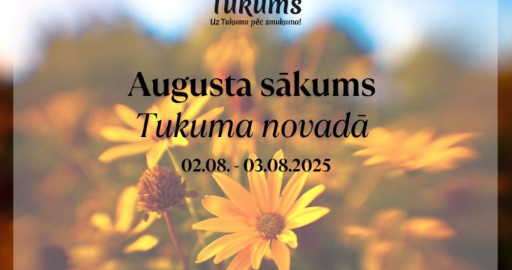 Nedēļas nogalē – Tukuma novadā